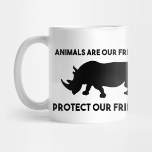 Protect our friends - rhino Mug